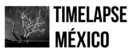 Timelapse Mexico